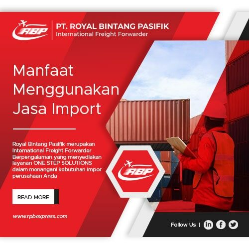 Manfaat menggunakan jasa import